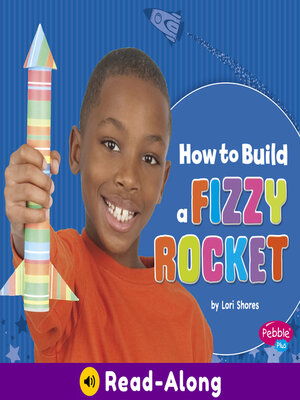 cover image of How to Build a Fizzy Rocket
